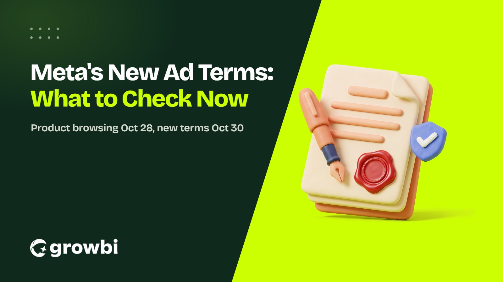 Growbi cover with a 3D contract, wax seal, fountain pen and checkmark shield next to the title Meta's New Ad Terms
